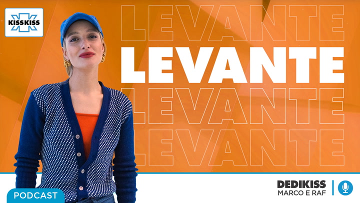 Levante in Dedikiss (AUDIO)