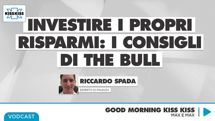 Investire i propri risparmi i consigli di The Bull in Good Morning Kiss Kiss