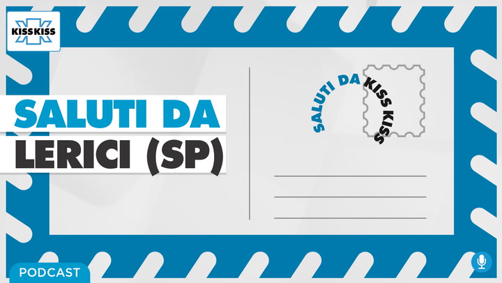 Saluti da Kiss Kiss - Sindaco di Lerici (SP) (AUDIO)