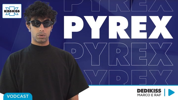 Pyrex in Dedikiss
