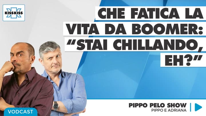 Vita da Boomer - "Chillare"