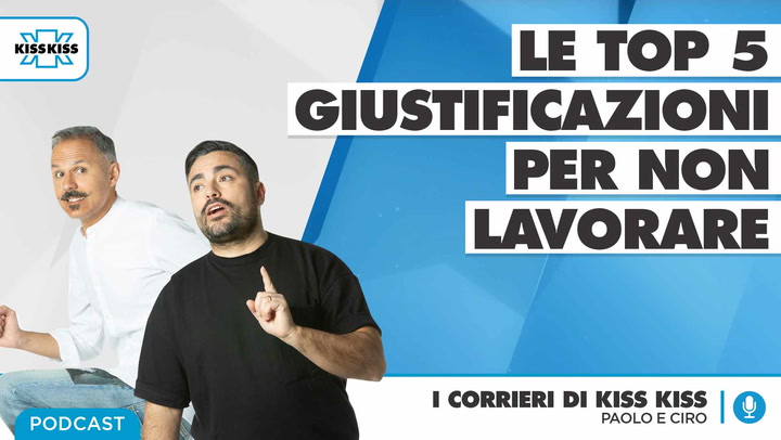 Le 5 Giustificazioni del lavoratore Calabrese - I Corrieri di Kiss Kiss (AUDIO)