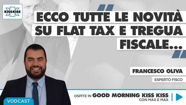 Flat tax e novita' fisco 2023: tutte le info in Good Morning Kiss Kiss