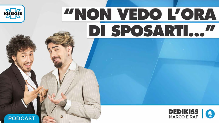 Dedikiss - Dedica a sorpresa del 14/05/21 (AUDIO)