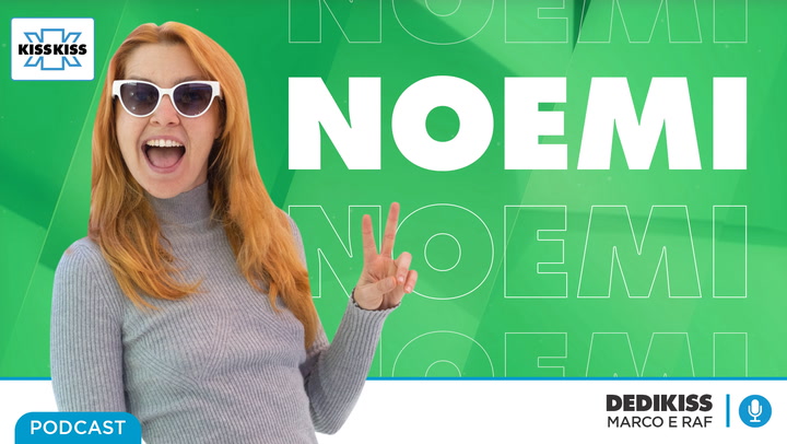 Noemi in Dedikiss (AUDIO)