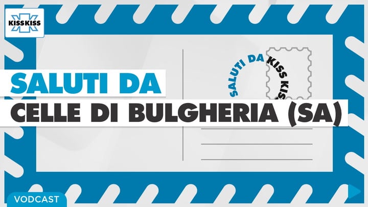 Saluti da Kiss Kiss - Gino Marotta Sindaco di Celle di Bulgheria (SA)