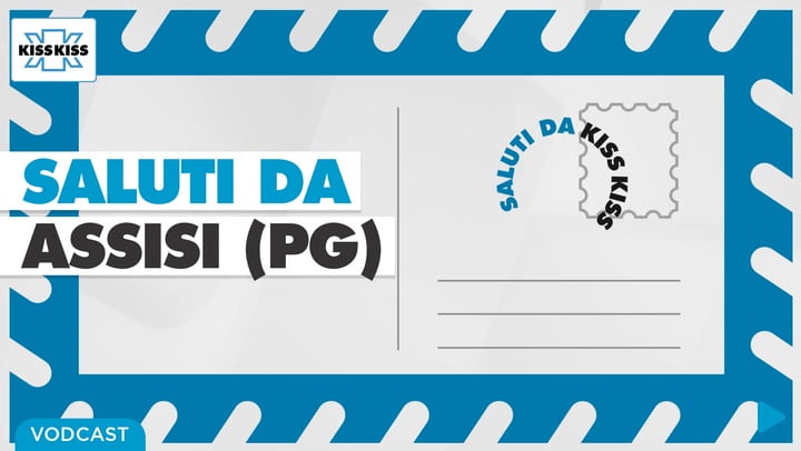 Saluti da Kiss Kiss - Stefania Proietti Sindaco di Assisi (PG)