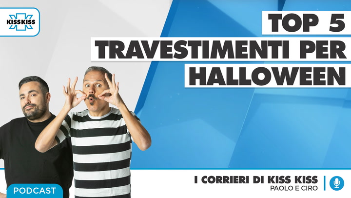 Top Five...i cinque migliori travestimenti per Halloween In I Corrieri di Kiss Kiss (AUDIO)
