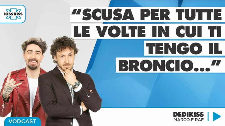 "Scusa per tutte le volte in cui ti tengo il broncio" In Dedikiss