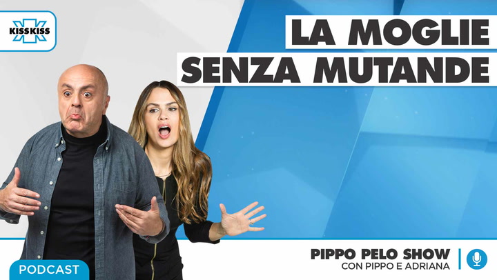 "La moglie senza mutande" in Pippo Pelo Show (AUDIO)