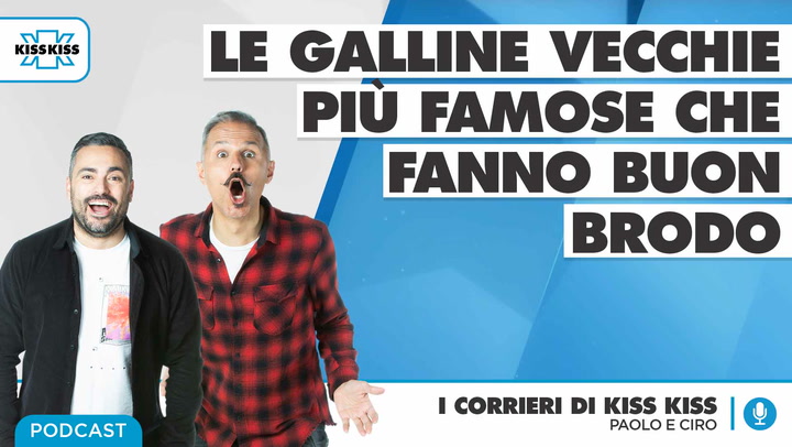 Le piu' famose galline vecchie che fanno buon brodo in I Corrieri di Kiss Kiss (AUDIO)