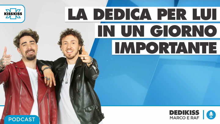 Dedikiss - Dedica a sorpresa del 26/05/21 #1 (AUDIO)
