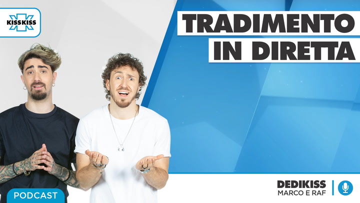 Tradimento in diretta in Dedikiss (AUDIO)