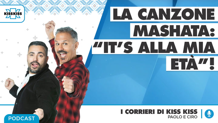 La canzone Mashata: "It's alla mia eta'" ne I Corrieri di Kiss Kiss (AUDIO)