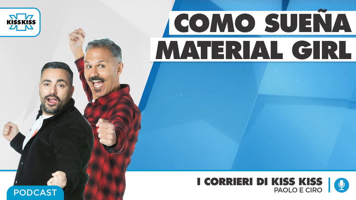 Como Sueña Material Girl in I Corrieri di Kiss Kiss (AUDIO)
