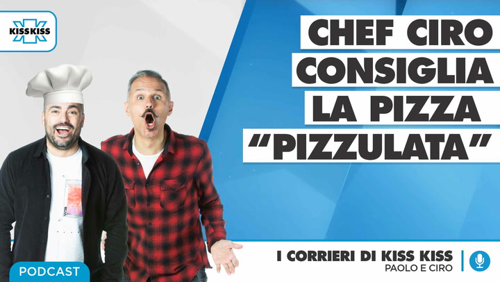 Chef Ciro consiglia la Pitta "Pizzulata" in I Corrieri di Kiss Kiss (AUDIO)