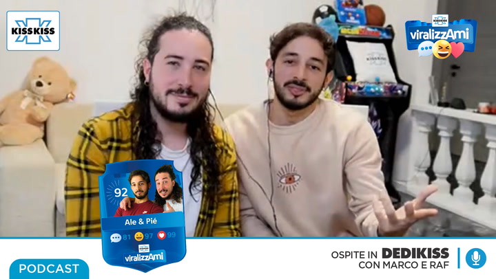 Ale e Pie' in Dedikiss (AUDIO)