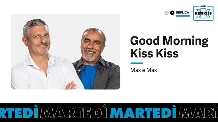 Replica del 24/03/2026 - Good Morning Kiss Kiss