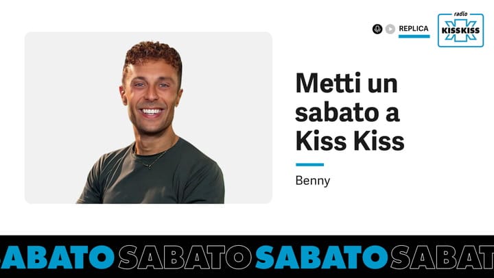 Replica del 21/03/2026 - Metti un Sabato A Kiss Kiss (AUDIO)