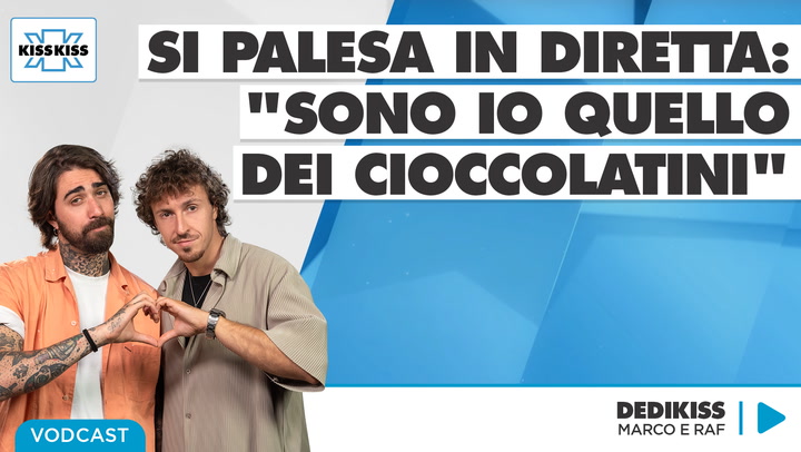 Si palesa in diretta: "sono io quello dei cioccolatini" in Dedikiss