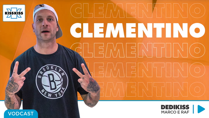 Clementino in Dedikiss