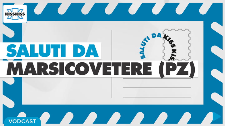Saluti da Kiss Kiss - Marco Zippari sindaco di Marsicovetere (PZ)