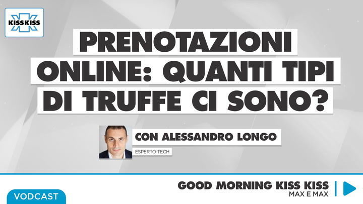 Quanti tipi di truffe ci sono per quanto riguarda le prenotazioni online? In Good Morning Kiss Kiss
