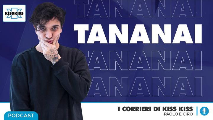 Tananai ne I Corrieri di Kiss Kiss (AUDIO)