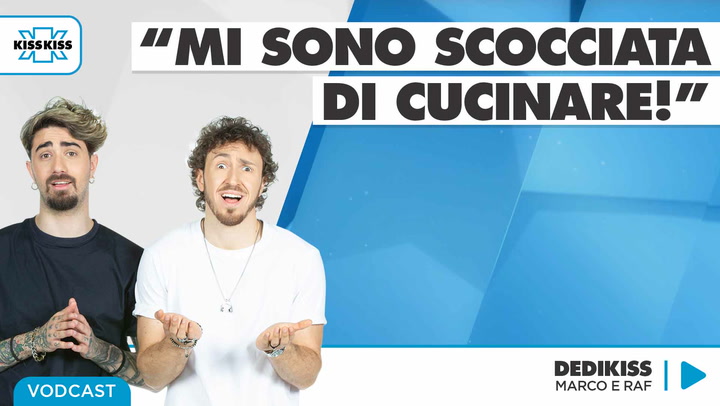 "Mi sono scocciata di cucinare!" in Dedikiss