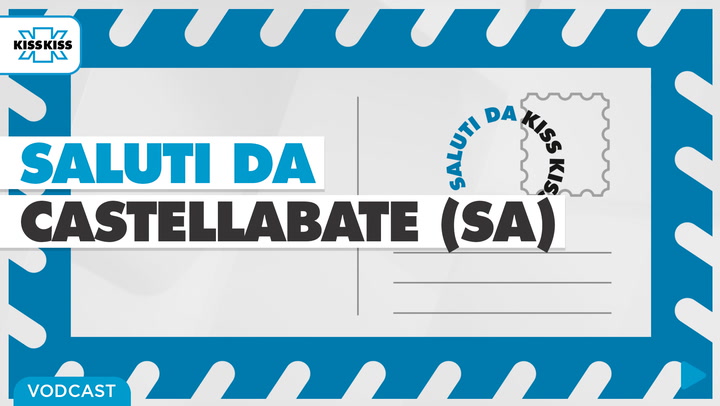 Saluti da Kiss Kiss - Alla scoperta di Castellabate (SA)