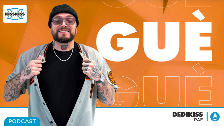 Gue' in Dedikiss (AUDIO)
