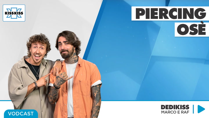 Piercing ose' in Dedikiss