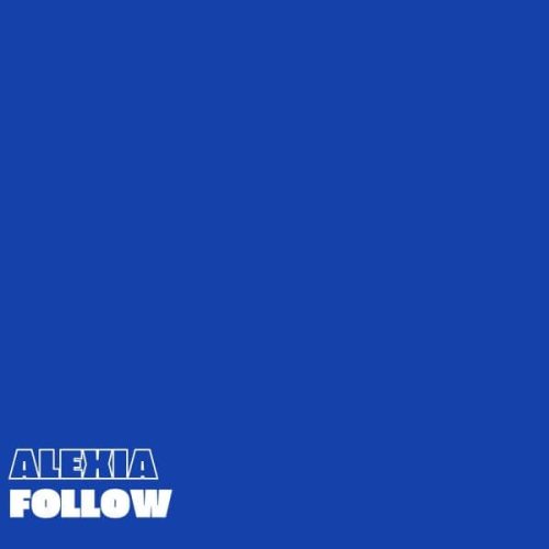 Alexia - Follow 600x600