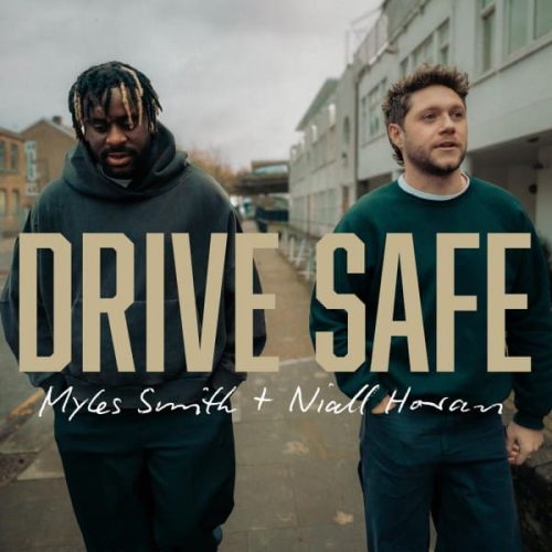 Myles Smith & Niall Horan - Drive Safe 600x600