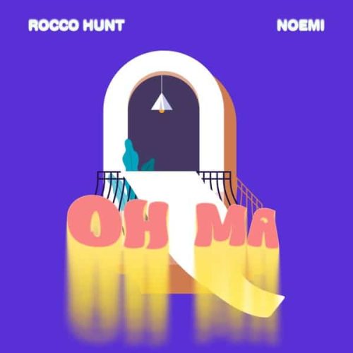 Rocco Hunt, Noemi - OH MA 600x600