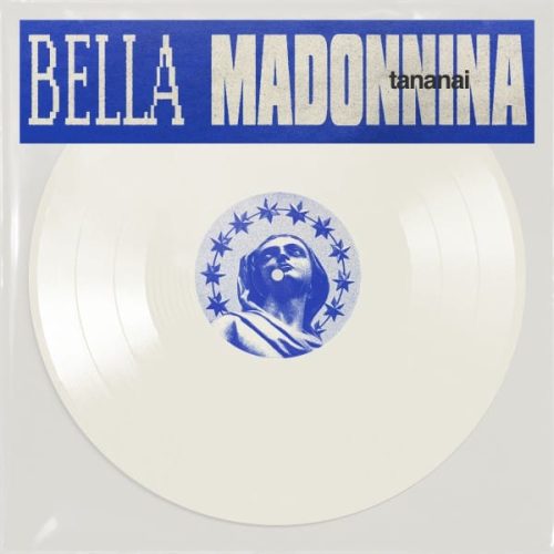 TANANAI - BELLA MADONNINA 600x600